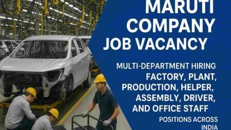 Maruti Company Job Vacancy 2025