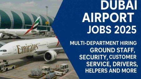 Dubai Airport Jobs 2025