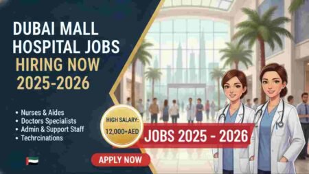 Dubai Hospital Jobs 2025 – Doctors, Nurses, Technicians, Support Staff & Administrative Roles