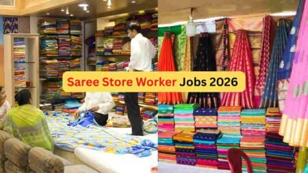 Saree Store Worker Jobs 2026 – Retail Sales Assistant, Showroom Staff, Billing & Store Support Roles