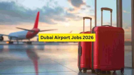 Dubai Airport Jobs 2026 – Ground Staff, Cleaner, Baggage Handler, Security, Cargo & Support Roles