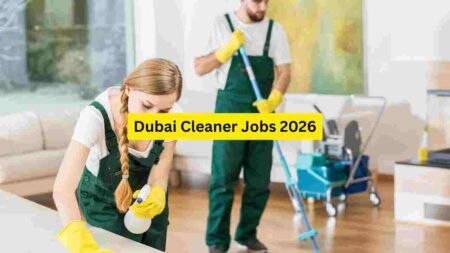Dubai Cleaner Jobs 2026 – Airport, Hotel, Office, Mall, Housekeeping & Support Roles