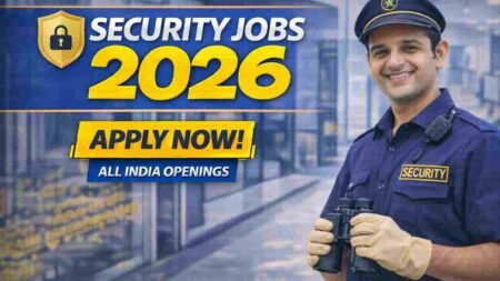 Security Jobs India 2026 – Careers in Private Security, Corporate Safety and Facility Protection
