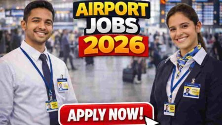Airport Jobs India 2026 – Careers in Aviation, Travel, Transport and Airport Operations