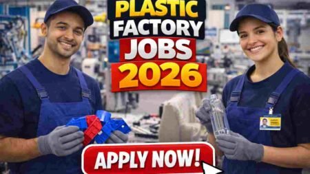 Plastic Factory Jobs India 2026 – Careers in Plastic Manufacturing, Packaging and Industrial Operations
