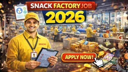 Snack Factory Jobs India 2026 – Food Manufacturing Employment with Housing and Accommodation Support
