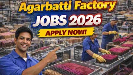 Agarbatti Factory Jobs India 2026 – Home-Based Work