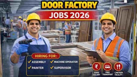 Door Manufacturing Factory Jobs India 2026 – Machine Operator & Wood/Steel Work