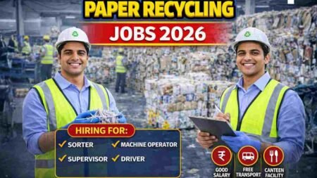 Paper Recycling Jobs India 2026 – Machine Operator & Eco-Friendly Factory Work