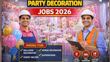 Party Decoration Jobs India 2026 – High Income & Event Industry Hiring
