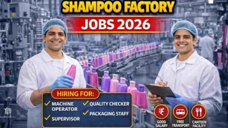 Shampoo Factory Jobs India 2026 – High Demand PackingJobs
