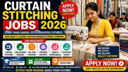 Curtain Stitching Jobs India 2026 – Tailoring Careers in Home Furnishing