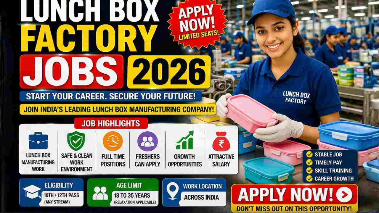 Lunch Box Factory Jobs India 2026 – Plastic Manufacturing - careers ...